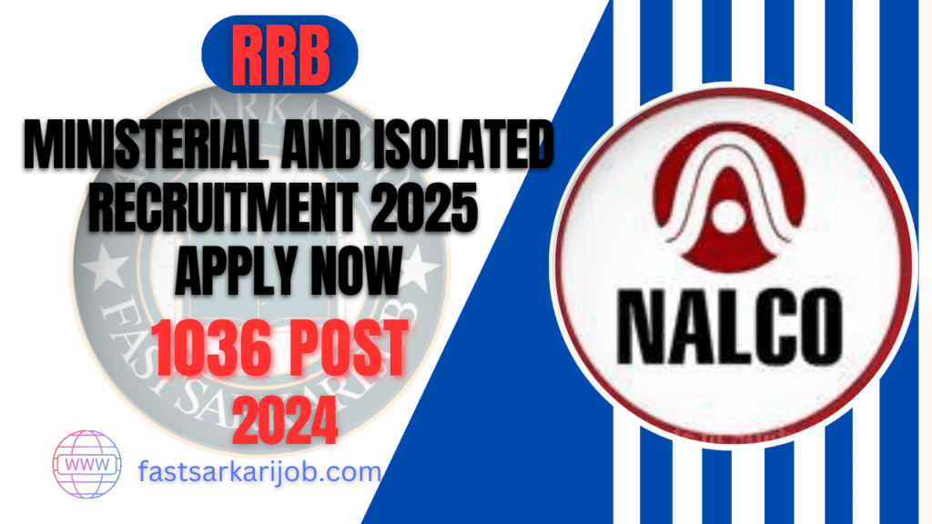 Fast Sarkari job 11 Fast Sarkari job 11 NALCO Non-Executive Recruitment 2025 – Apply Online for 518 Posts