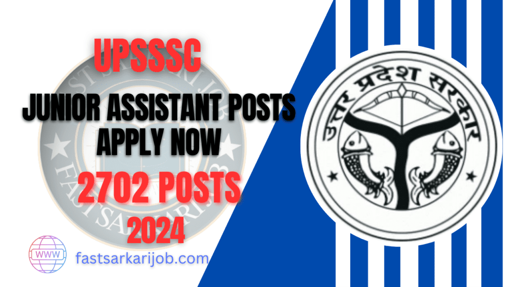 Fast Sarkari job 14 Fast Sarkari job 14 UPSSSC recruitment 2024: Application for 2702 Junior Assistant posts , check details here