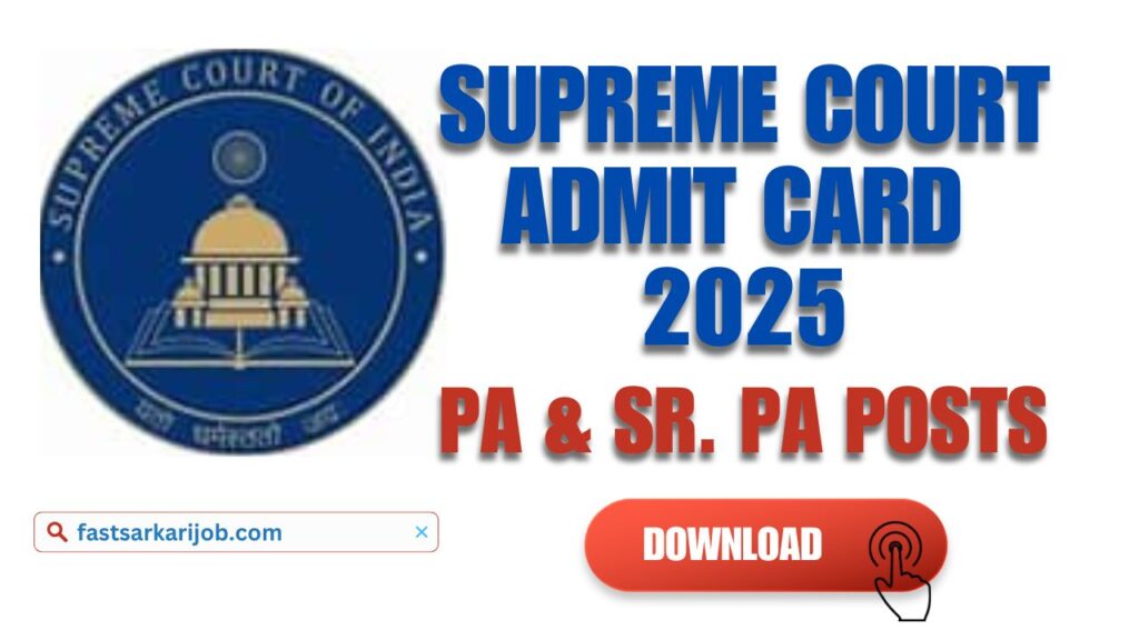 Supreme Court Admit Card 2025 PA Sr. PA Admit Card Download Link Live Supreme Court Admit Card 2025 PA Sr. PA Admit Card Download Link Live Supreme Court Admit Card 2025: PA & Sr. PA Admit Card Download Link Live