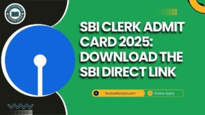 SBI Clerk Admit Card 2025: Download the SBI Direct link 