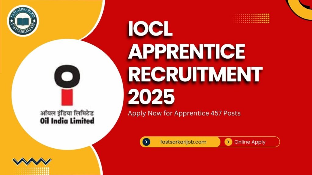 IOCL Apprentice Recruitment 2025: Apply Now for Apprentice 457 Posts