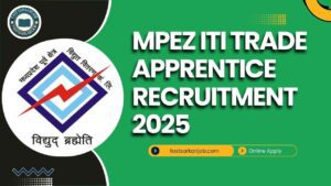 MPEZ ITI Trade Apprentice Recruitment 2025: ITI Trade Apply Now for 175 Posts