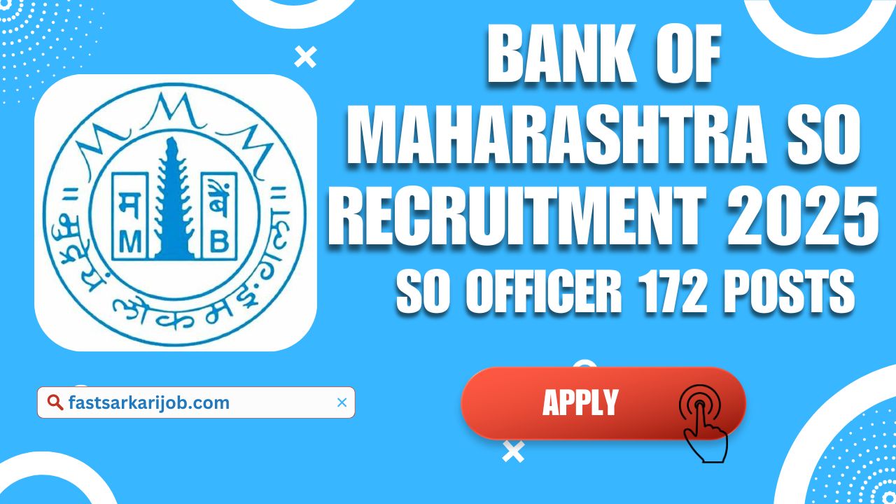 Bank of Maharashtra So Recruitment 2025: Apply for So Officer 172 Posts